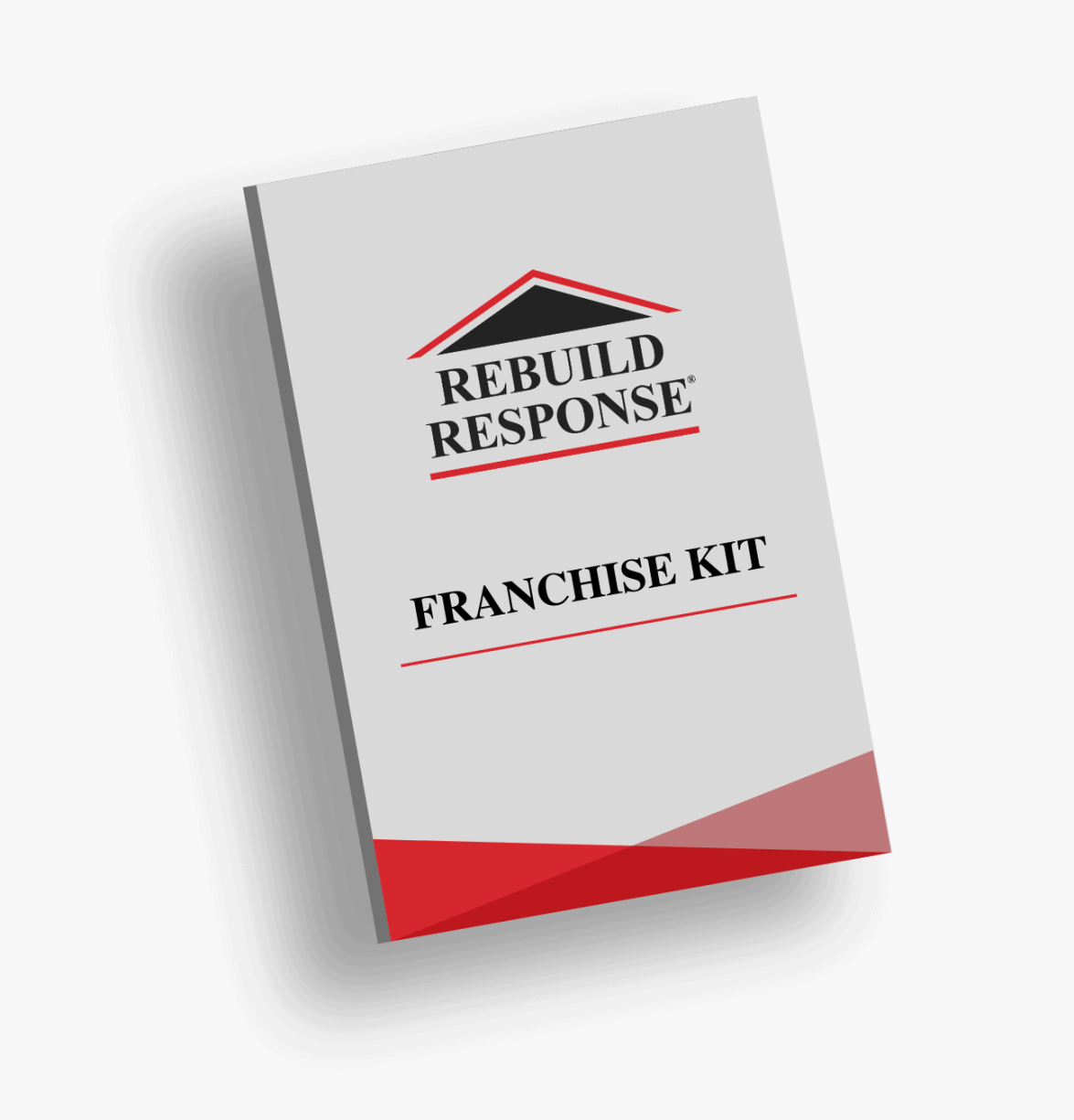 Rebuild Response Franchisee Kit Rebuild Response Franchisee Kit